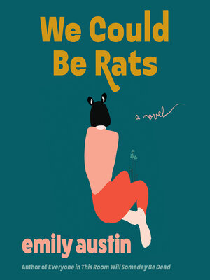 cover image of We Could Be Rats
